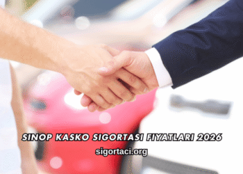 Sinop Kasko Sigortası Fiyatları 2026