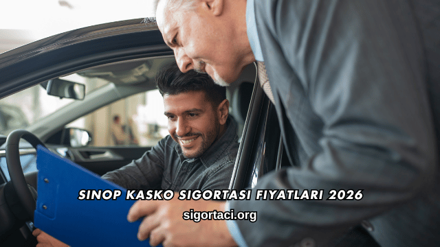 Sinop Kasko Sigortası Fiyatları 2026