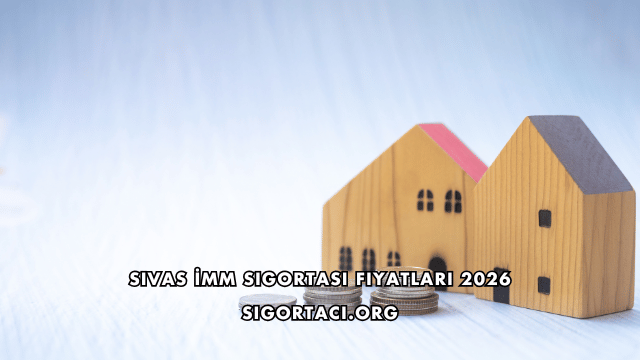 Sivas İMM Sigortası Fiyatları 2026