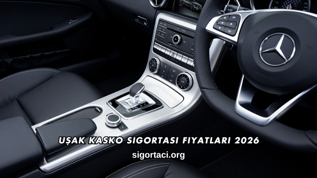 Uşak Kasko Sigortası Fiyatları 2026