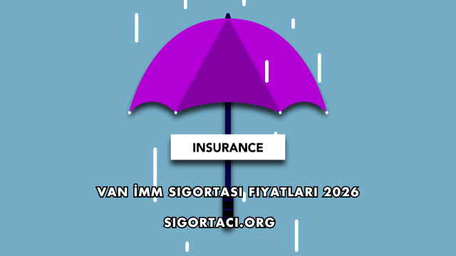 Van İMM Sigortası Fiyatları 2026
