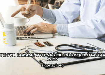 Yalova Tamamlayıcı Sağlık Sigortası Fiyatları 2026