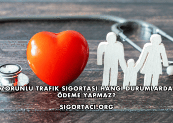 Zorunlu Trafik Sigortası Hangi Durumlarda Ödeme Yapmaz?